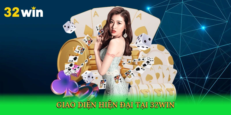 giao-dien-hien-dai-tai-32win