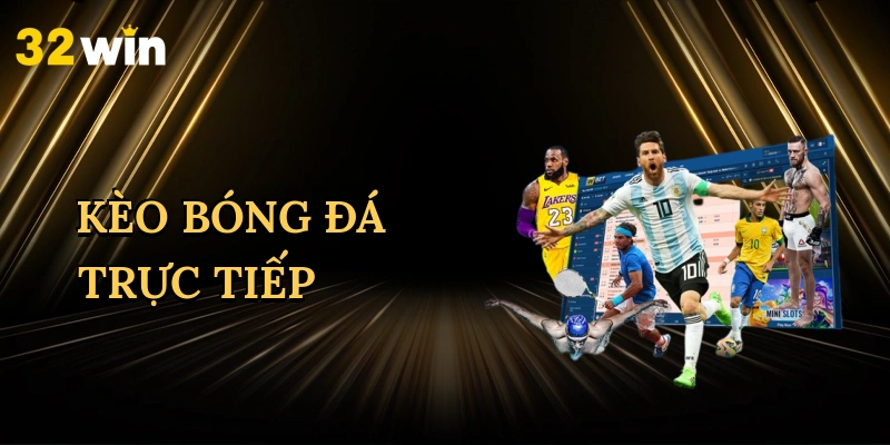 keo-bong-da-truc-tiep