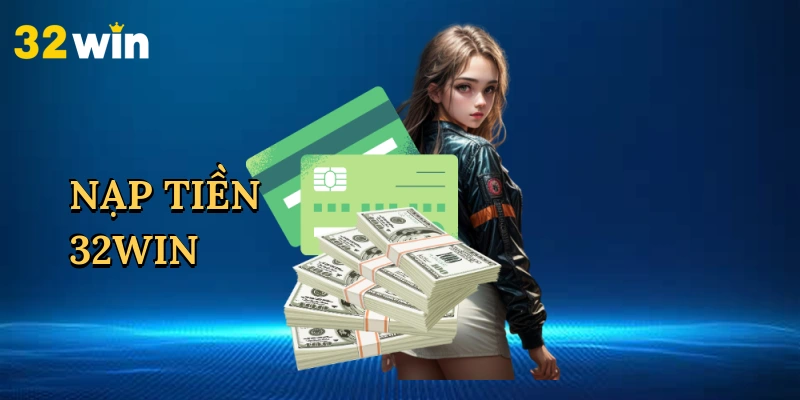 nap-tien-32win