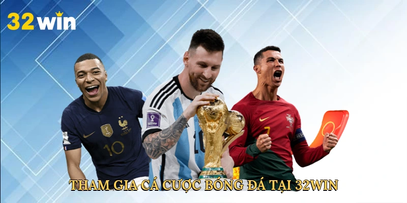 tham-gia-ca-cuoc-bong-da-tai-32win