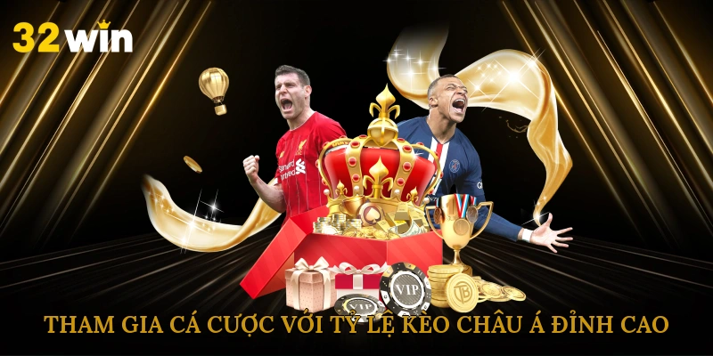 Tham gia cá cược với tỷ lệ kèo châu Á đỉnh cao