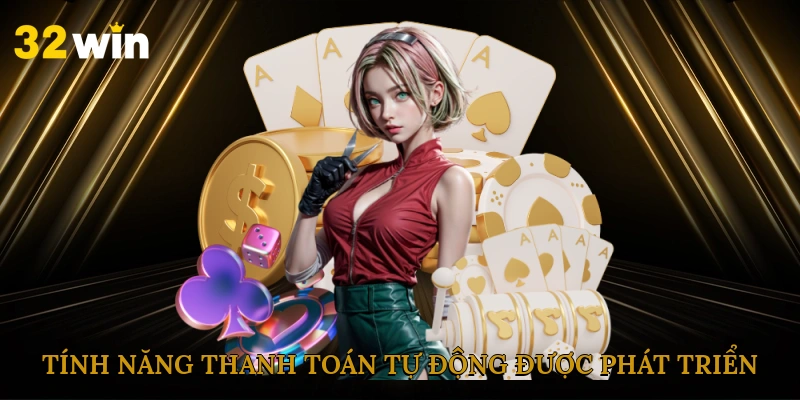 Tính năng thanh toán tự động được hệ thống phát triển riêng