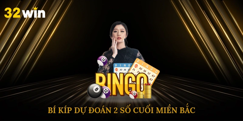 Bí kíp dự đoán 2 số cuối miền Bắc