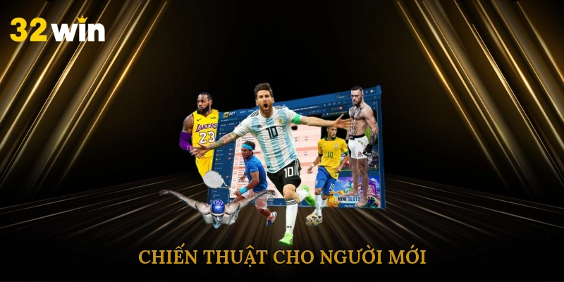 Chiến thuật cho người mới