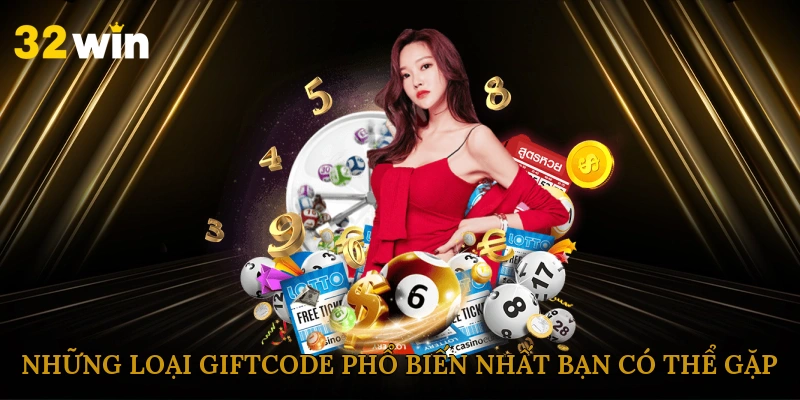 Những loại giftcode phổ biến nhất bạn có thể gặp