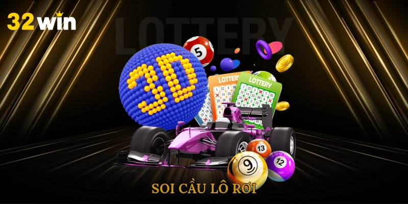 Soi Cầu Lô Rơi