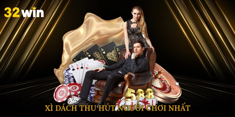Xì dách thu hút người chơi nhất 