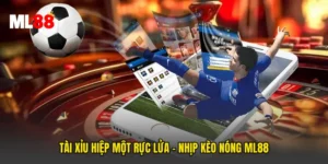 Tài Xỉu Hiệp Một Rực Lửa - Nhịp Kèo Nóng ML88